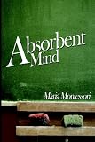 The Absorbent Mind