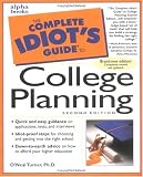 The Complete Idiots Guide to College Planning, Second Edition