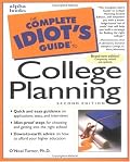The Complete Idiot's Guide to College Planning, Second Edition