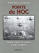 Pointe du Hoc : Enigme autour d'un point d'appui allemand