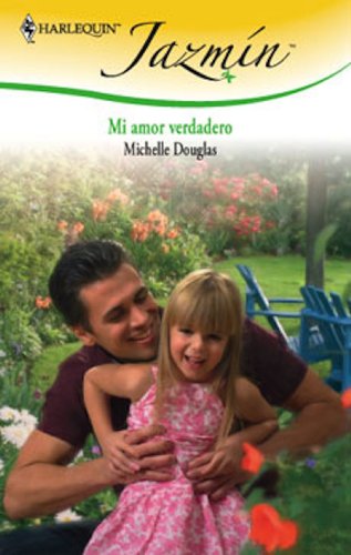 Mi amor verdadero (Jazmín) (Spanish Edition)