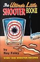 The Ultimate Little Shooter: Book II