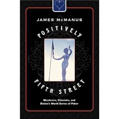 Positively Fifth Street: Murderers, Cheetahs, and Binion's World Series of Poker