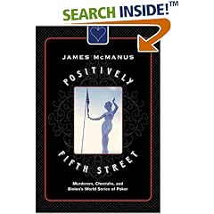 Positively Fifth Street: Murderers, Cheetahs, and Binion's World Series of Poker
