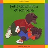 Petit Ours Brun et son papapar Marie Aubinais