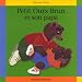 Petit Ours Brun et son papa Petit Ours Brun et son papa
