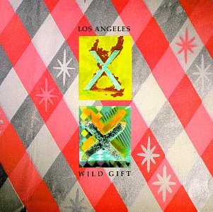 X - Los Angeles - Wild Gift - Zortam Music