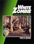White Zombie: Anatomy of a Horror Film