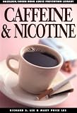 Caffeine & Nicotine