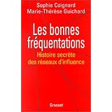 Les bonnes frequentationspar Coignard S. - Guichard M.