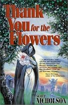 Thank You for the Flowers: A Story Collection