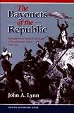 The Bayonets Of The Republic: Motivation And Tactics In The Army Of Revolutionary France, 1791-94 (History and Warfare)