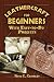 Leathercraft
for
Beginners:
With
Easy-To-Do
Projects