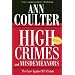 High Crimes and Misdemeanors: The Case Against Bill Clinton