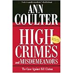 High Crimes and Misdemeanors: The Case Against Bill Clinton book cover