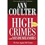 High Crimes and Misdemeanors: The Case Against Bill Clinton