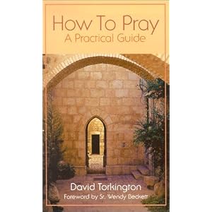 How to Pray: A Practical Guide