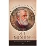 D L Moody: Evangelizing the World (Heroes of the Faith)