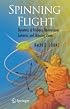 Spinning Flight: Dynamics of Frisbees, Boomerangs, Samaras, and Skipping Stones