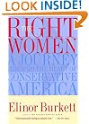 The Right Women: A Journey Through the Heart of Conservative America