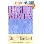The Right Women: A Journey Through the Heart of Conservative America