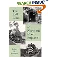 The Rail Lines of Northern New England : A Handbook of Railroad History (New England Rail Heritage Series) by Robert M. Lindsell and Ronald Dale Karr