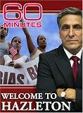 60 Minutes - Welcome To Hazleton (November 19, 2006)