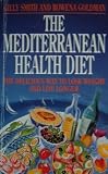 The Mediterranean health diet : the delicious way to lose weight and live longer