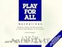 Play for All Guidelines: Planning, Designing and Management of Outdoor Play Settings for All Children