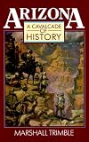 Arizona: A Cavalcade of History
