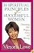 10 Spiritual Principles of Successful Women: Discovering Your Purpose, Vision, and Blessing