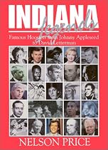 Indiana Legends: Famous Hoosiers from Johnny Appleseed to David Letterman (Indiana)