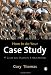 How to do your Case Study: A Guide for Students and Researchers