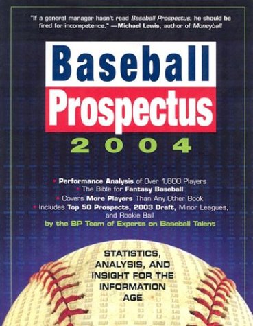 Cover image : Baseball Prospectus 2004: Statistics, Analysis, and Insight for the Information Age (Baseball Prospectus)