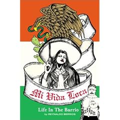 "Mi Vida Loca": Life in the Barrio