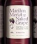 Marilyn Merlot and the Naked Grape