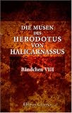 Produkt-Bild: Die Musen des Herodotus von Halicarnassus: B&auml;ndchen VIII. Urania