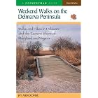 Weekend Walks on the Delmarva Peninsula: Walks and Hikes in Delaware and the Eastern Shore of... by Jay Abercrombie