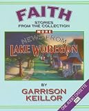 Faith (More News from Lake Wobegon)
