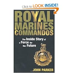 Royal Marines Commandos: The Inside Story of a Force for the Future