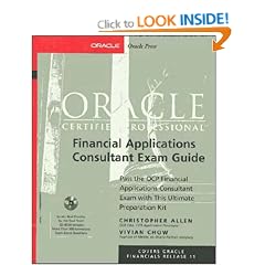 Oracle Certified Professional Financial Applications Consultant Exam Guide (Book/CD-ROM package) (Oracle Certified Professional (Osborne))