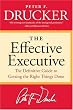 The Effective Executive: The Definitive Guide to Getting the Right Things Done (Harperbusiness Essentials)