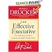 The Effective Executive: The Definitive Guide to Getting the Right Things Done (Harperbusiness Essentials)