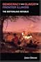 DEMOCRACY & SLAVERY IN FRONTIER ILLINOIS: THE BOTTOMLAND REPUBLIC