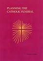 Planning The Catholic Funeral