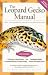 The Leopard Gecko Manual: Includes African Fat-Tailed Geckos (Advanced Vivarium Systems)