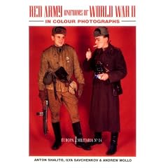 Red Army Uniforms of World War II in Colour Photographs (Europa Militaria)