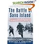 The Battle of Savo Island: The Harrowing Account of the Disastrous Night Battle Off Guadalcanal that Nearly Destroyed the Pacific Fleet in August 1942