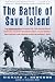 The Battle of Savo Island: The Harrowing Account of the Disastrous Night Battle Off Guadalcanal that Nearly Destroyed the Pacific Fleet in August 1942