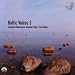 Classical Music : Baltic Voices 3